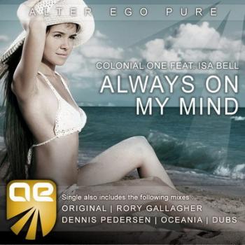 Colonial One feat. Isa Bell - Always On My Mind