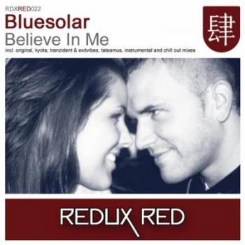 Bluesolar - Believe In Me