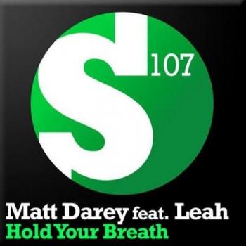 Matt Darey Feat Leah - Hold Your Breath