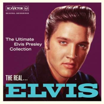 Elvis Presley - The Real... Elvis. The Ultimate Elvis Presley Collection