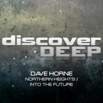 Dave Horne - Northern Heights / Into The Future