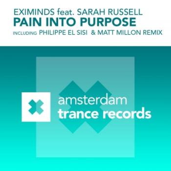 Eximinds Feat. Sarah Russell - Pain Into Purpose