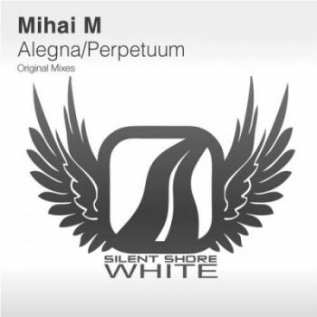 Mihai M - Alegna / Perpetuum