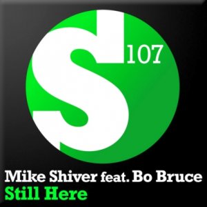 Mike Shiver feat. Bo Bruce - Still Here