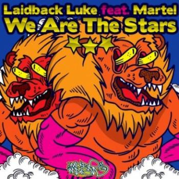 Laidback Luke Feat. Martel - We Are The Stars