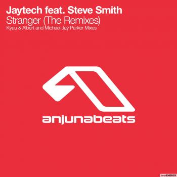 Jaytech Feat. Steve Smith - Stranger