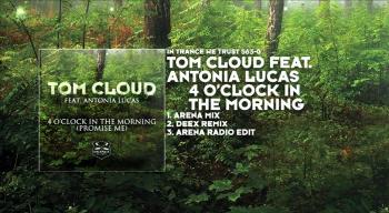 Tom Cloud Feat. Antonia Lucas - 4 O Clock In The Morning