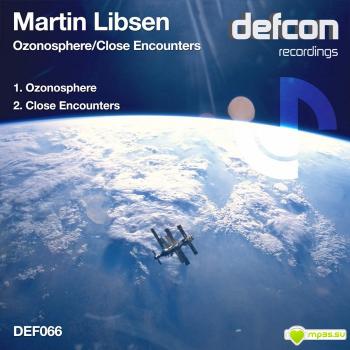 Martin Libsen - Ozonosphere / Close Encounters