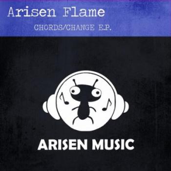 Arisen Flame - Chords / Change EP