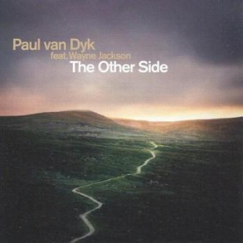 Paul van Dyk Feat. Wayne Jackson - The Other Side