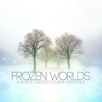 VA - Frozen Worlds, A Nordic Electro Lounge Experience