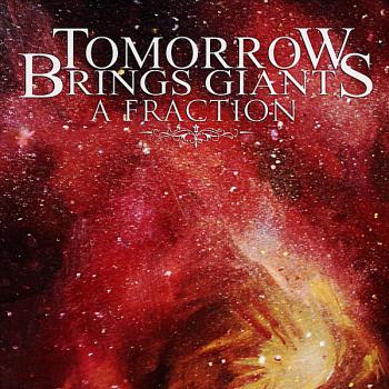 Tomorrow Brings Giants - A Fraction [EP]