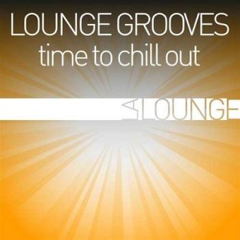 VA - Lounge Grooves: Time to Chill Out