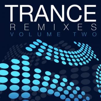 VA - Trance Remixes Volume Two
