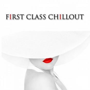VA - First Class Chillout 100 Elegance Chillout Tracks
