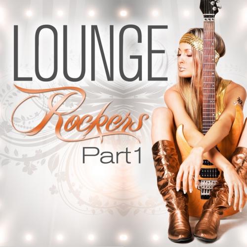 VA - Lounge Rockers Part 1-2 