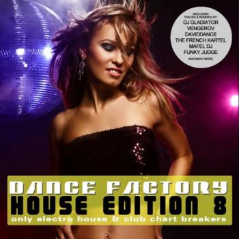 VA - Dance Factory - House Edition Vol.8