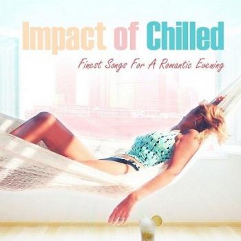 VA - Impact Of Chilled