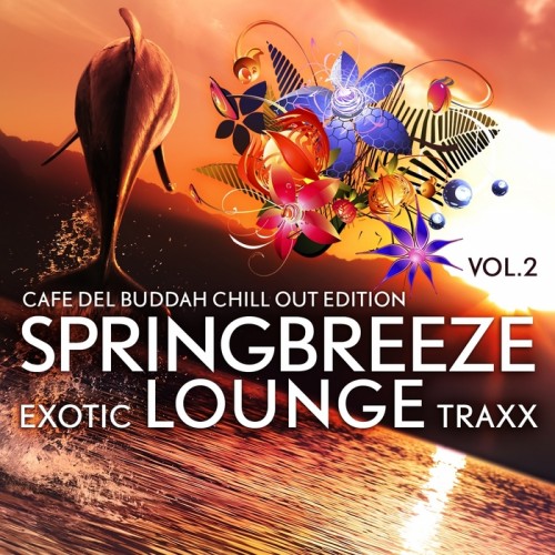 VA - Springbreeze Exotic Lounge Traxx, Vol. 1-2 