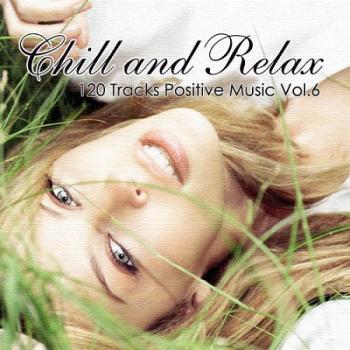 VA - Chill & Relax. 120 Tracks Positive Music Vol.6