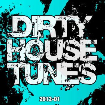 VA - Dirty House Tunes 2012-01