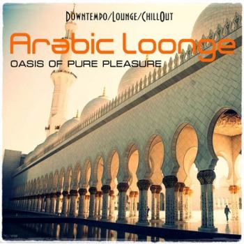 VA - Arabic Lounge. Oasis Of Pure Pleasure