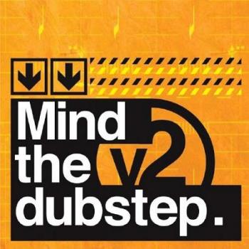 VA - Mind The Dubstep Vol.2