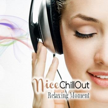 VA - Nice Chillout. Relaxing Moment