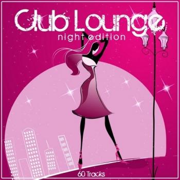 VA - Club Lounge Night Edition