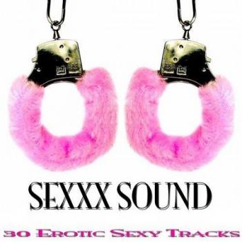 VA - Sexxx Sound: 30 Erotic Sexy Tracks