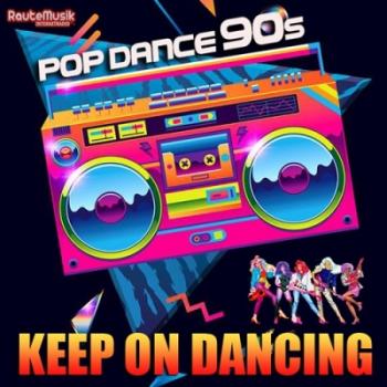 VA - Keep On Dancing: Pop Dance 90s