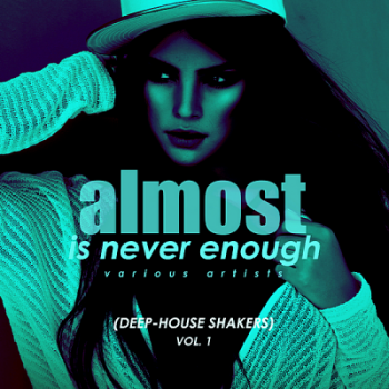 VA - Almost Is Never Enough Vol.1