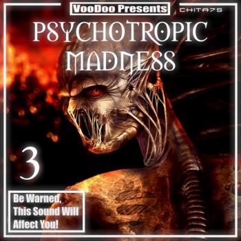 VooDoo Presents - Psychotropic Madness part3