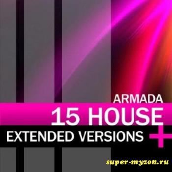 VA - Armada 15 House Extended Versions