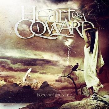 Heart Of A Coward - Hope nd Hinderence