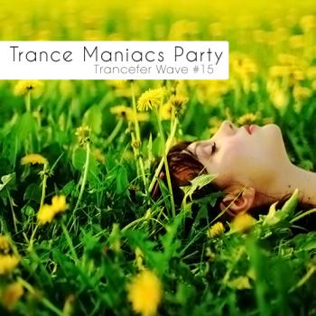 Trance Maniacs Party: Trancefer Wave #17