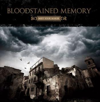 Bloodstained Memory - Meet your maker