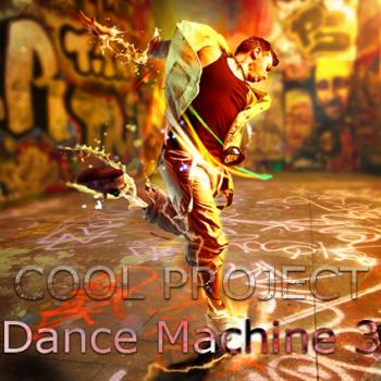 VA - Cool Project - Electro Dance Machine 3