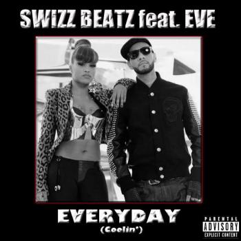 Swizz Beatz Feat. Eve - Everyday (Coolin')