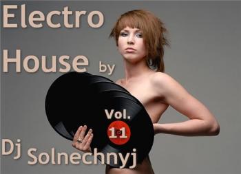VA - Electro House by Dj Solnechnyj Vol.11