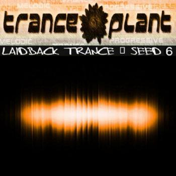 VA - Tranceplant: Laidback Trance Seed 6
