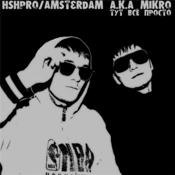HSHpro Amsterdam aka Mikro -   