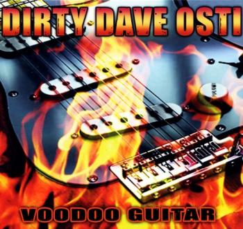 Dirty Dave Osti - Voodoo Guitar