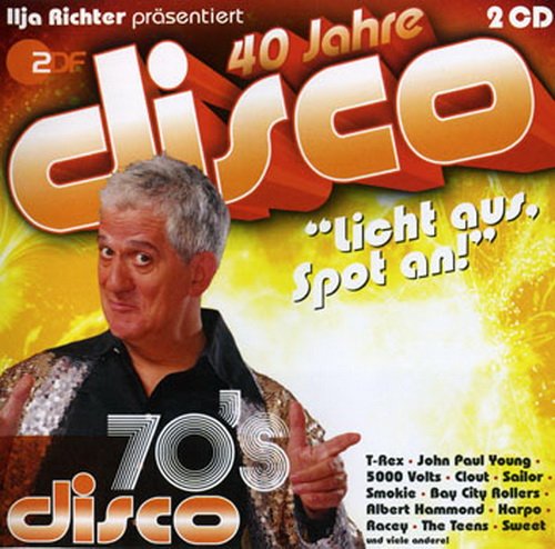 VA - 40 Jahre Disco - Ilja Richter Prasentiert 