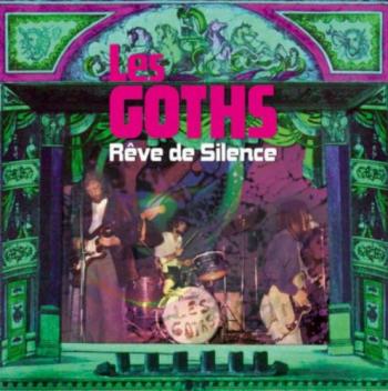 Les Goths - Reve de Silence