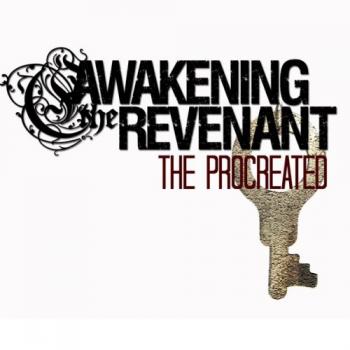 Awakening The Revenant - The Procreated