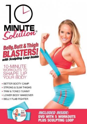   10     / 10 Minute Solution - Belly Butt & Thigh Blasters