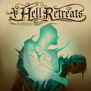 As Hell Retreats - Revival