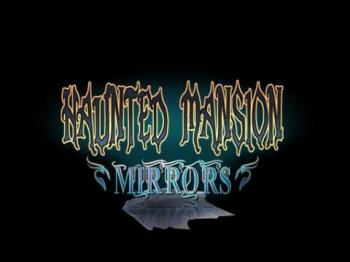 Haunted Mansion: Mirrors /   :  [Rus]