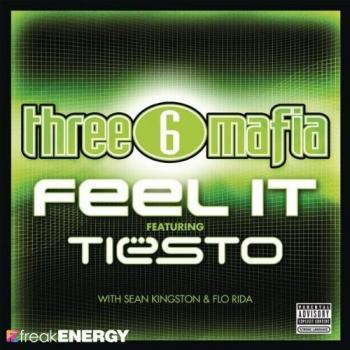 Three 6 Mafia vs. Tiesto with Sean Kingston & Flo Rida - Feel It!